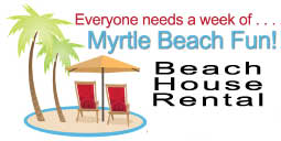 Myrtle Beach Vacation
                        Rental house